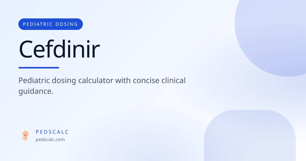PedsCalc | Cefdinir Pediatric Dosing Calculator